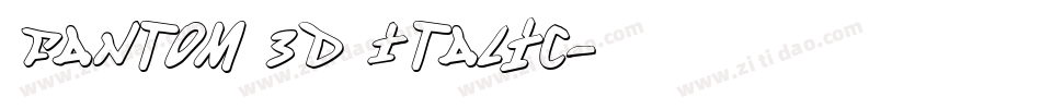 Fantom 3D Italic字体转换